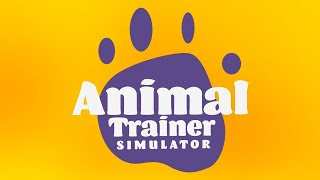 Animal Trainer Simulator Game Trailer