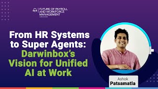 Episode 39: From HR Systems to Super Agents: Darwinbox’s Vision for Unified AI at Work