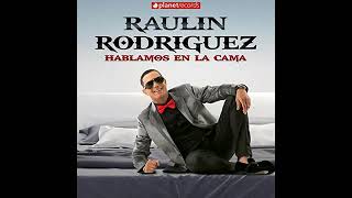 Raulin Rodríguez -Excusame