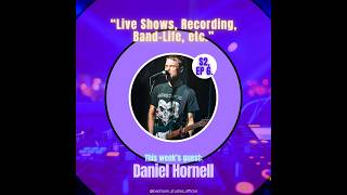 Bedroom Studios Official Podcast - Season 2, Episode 6: Daniel Hornell