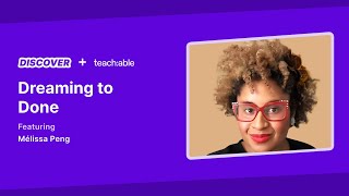 Live Workshop - Mélissa Peng - Dreaming to Done