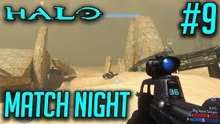 Halo MCC Match Night #9 - 'I Know What The Ladies Like'