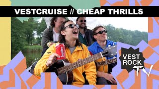 VESTROCKTV | CHEAP THRILLS - VESTCRUISE