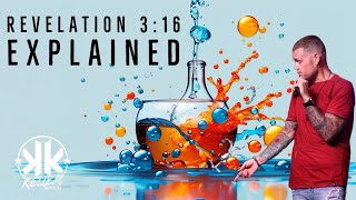 Revelation 3:16 Explained - Kelly K