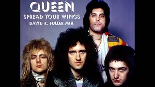 Queen - Spread Your Wings (David R. Fuller Mix)