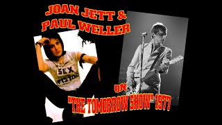 JOAN JETT & PAUL WELLER ~ “THE TOMORROW SHOW” ~ 1977