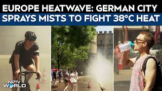 Europe Heatwave | Cologne's Cooling Mist Sprinklers Help Residents Beat 38°C European Heatwave