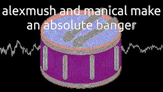 alexmush and manical make an absolute banger | Oscilloscope view
