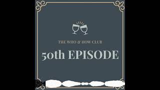 Episode 50: The Milestone (Ft. The Council)