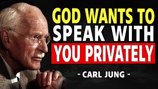 Chosen Ones: God Wants A Private Moment With You — Carl Jung