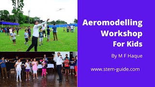 Aeromodelling Workshop How to make rubber-powered glider
