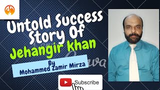 Untold Success Story Of Great Jehangir Khan.