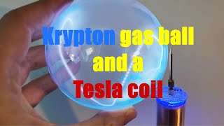 Krypton Gas Ball and a Tesla Coil | Fun Science