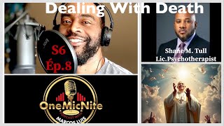 S6Ep.8 OMNT Navigating Loss:Reflection on Death,Grief, &the Legacy of Pope Francis w/ Shane M Tull