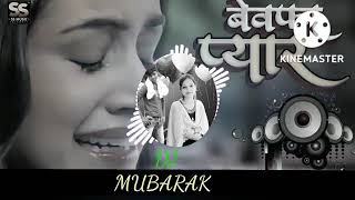use bewafa se ham itna pyar kar rahe Hain