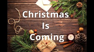 Christmas Is Coming (Royalty free Music and Video)