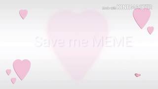 Save me |original MEME| [remake]