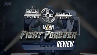 AEW FIGHT FOREVER REVIEW