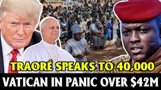 Traoré’s Cathedral Speech Stuns 40,000 as Vatican Scrambles Over $42M Aid