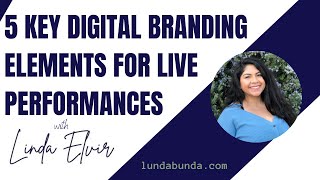 5 Key Digital Branding Elements for Live Performances