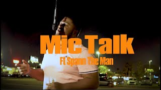 Mic Talk Ft Spann the Man