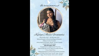 Celebrating the life of Kaelyn Alicia Fernandes on 20.12.25, Live Streaming 2.00 pm Onwards