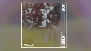 Junction 2 Mix Series 023 - Joe