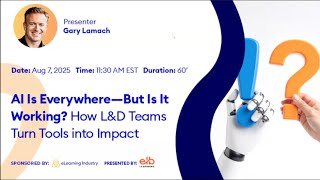 Webinar | AI Is Everywhere—But Is It Working? How L&D Teams Turn Tools Into Impact