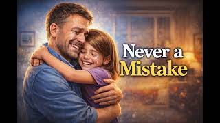 Never a mistake