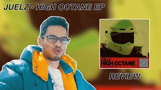 Juelz - High Octane EP REVIEW