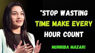 "Stop Wasting Time! Muniba Mazari Make Every Hour Count – Motivational Speech" #motivationalquotes