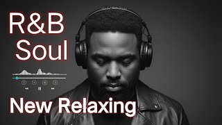 Romantic R&B Soul for Quiet Evenings ❤️ | Feel Loved, Relax & Slow Down