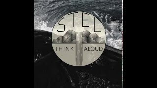 Stel - Think Aloud (Official Audio)