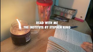 Cozy Late Night Read With Me. No Music + Nature Sounds  (The Institute By Stephen King)
