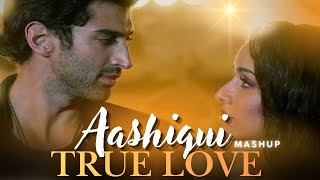 Aashiqui Mashup | True Love | Sudo Music | Bollywood New Songs Mashup | Latest Songs 