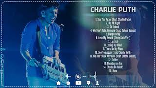 Charlie Puth - Greatest Hits 2024 Collection ~ Top 15 Hits Playlist Of All Time