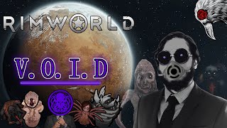 Rimworld Twitch + V.O.I.D Run : Giant monsters, odd cybernetics, and a lot of chaos.