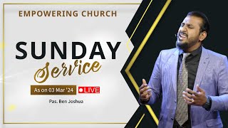 LIVE -  Sunday Service | Pas. Ben Joshua | Empowering Church