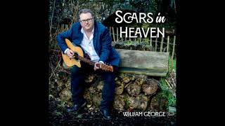 William George   SCARS IN HEAVEN