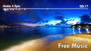 Instrumental Music[Make It Epic]