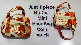 बिना कट के कपड़े के 1 छोटे टुकड़े से छोटा हैंड पर्स बनाएं/ Mini Coin purse/Small Handbag Making DIY 