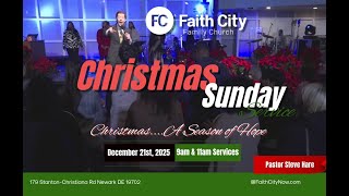 Faith City Family Church Christmas Sunday December 21st. @9am