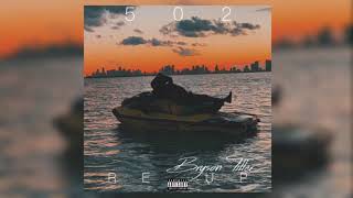 Bryson Tiller - “502 Re Up” feat.Bass Santana (Audio)