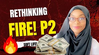 Life of Ease Reworking FIRE Part 2 