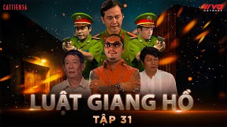 LUẬT GIANG HỒ - TẬP 31 | QUÁN BA CÔ | Phim Hành Động Hay Việt Nam