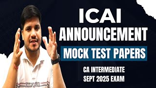 ICAI Announcement || Mock Test Papers for CA Intermediate Students || Ravindra Ojha