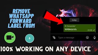 How To Remove Forwarded Label From Whatsapp Msg | Pictures & Voice You Send