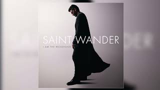 Saint Wander - "My Fire" (Official Audio)