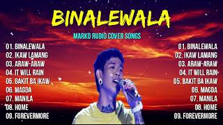 BINALEWALA X IKAW LANG X ARAW ARAW,...MARKO RUDIO COVER SONGS 2022