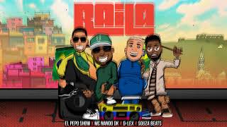 BAILA (DANÇA) | EL PEPO , MC NANDO DK , SOUZA BEAT , D-LEX  | AUDIO